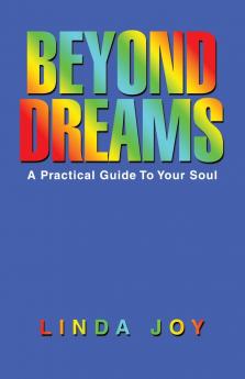 Beyond Dreams