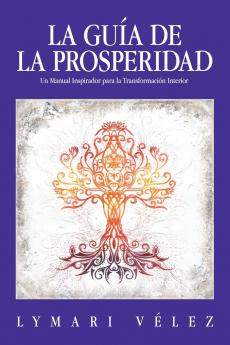 LA GUÍA DE LA PROSPERIDAD