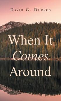 When It Comes Around