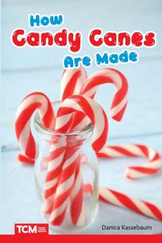 How Candy Canes Are Made