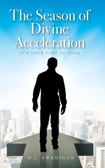 The Season of Divine Acceleration