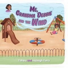 Me Grandma Debbie and the Wind