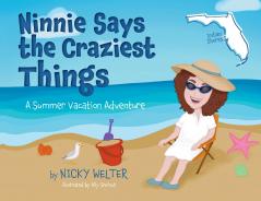 Ninnie Says the Craziest Things