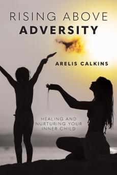 Rising Above Adversity
