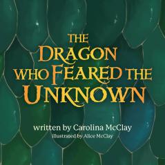 The Dragon Who Feared the Unknown