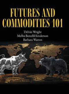 Futures and Commodities 101