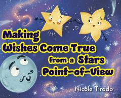Making Wishes Come True from a Stars Point-of-View