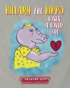 Hillary the Hippo Loses a Loved One
