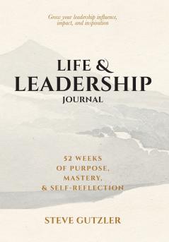 LIFE & LEADERSHIP JOURNAL