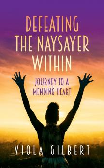 Defeating the Naysayer Within