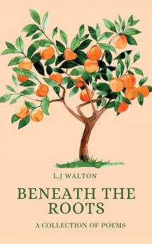 Beneath the Roots