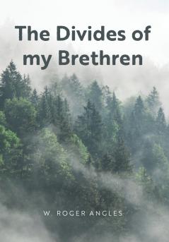 The Divides of my Brethren
