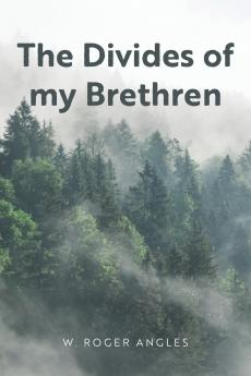 The Divides of my Brethren