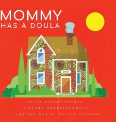 Mommy Has A Doula