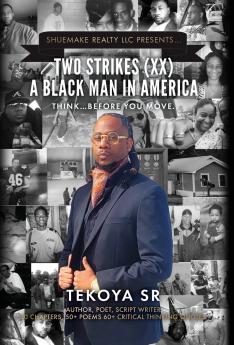 Two Strikes (XX) A Black Man in America