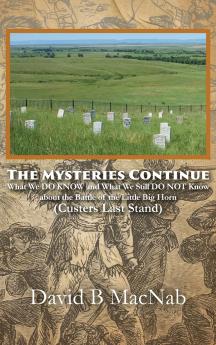 The Mysteries Continue