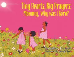 Tiny Hearts Big Prayers