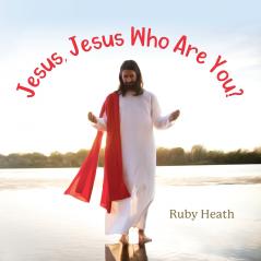 Jesus Jesus Who Are You?