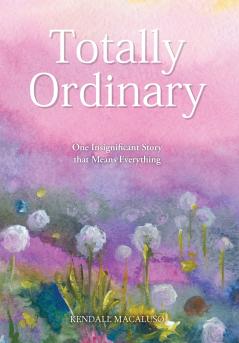 Totally Ordinary