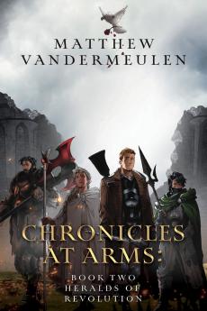 Chronicles at Arms