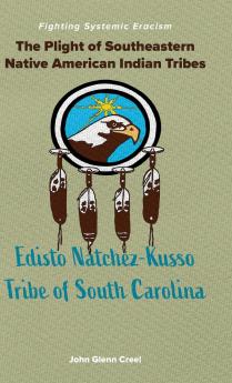 The Plight of Southeastern Native American Indian Tribes