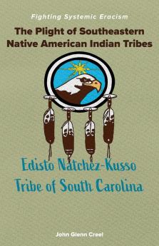 The Plight of Southeastern Native American Indian Tribes