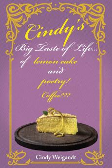 Cindy's Big Taste of Life...