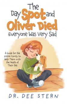The Day Spot and Oliver Died Everyone Was Very Sad