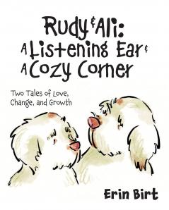 Rudy & Ali ~ A Listening Ear & A Cozy Corner