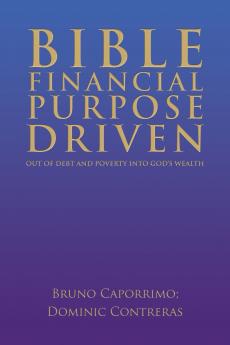 BIBLE FINANCIAL PURPOSE DRIVEN