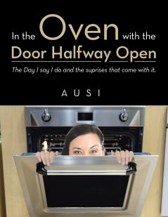 In the Oven with the Door Halfway open