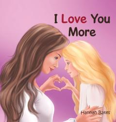 I Love You More
