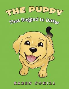 The Puppy That Begged to Differ