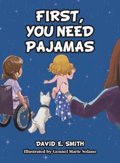 First You Need Pajamas