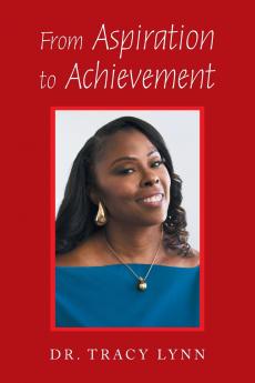 From Aspiration to Achievement