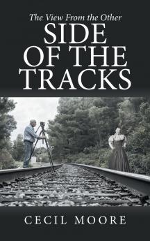 The View From the Other Side of the Tracks