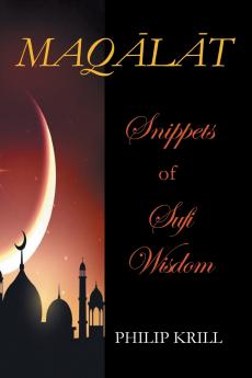 MAQLT  Snippets   of  Sufi Wisdom
