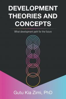 DEVELOPMENT THEORIES AND CONCEPTS