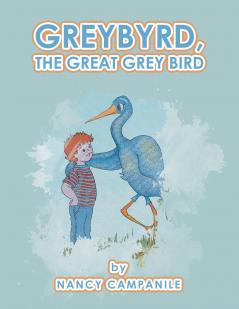 GREYBYRD THE GREAT GREY BIRD