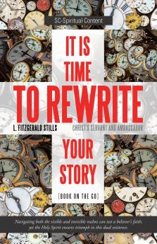 It is Time to Rewrite Your Story