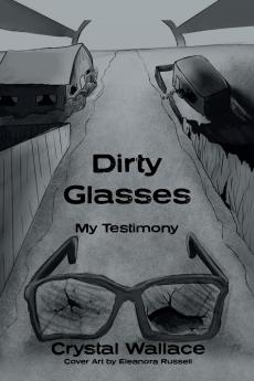 Dirty Glasses