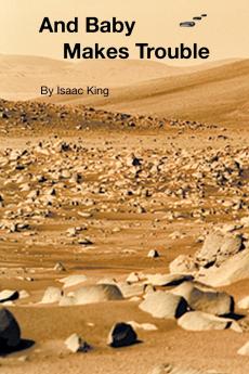 And Baby Makes Trouble