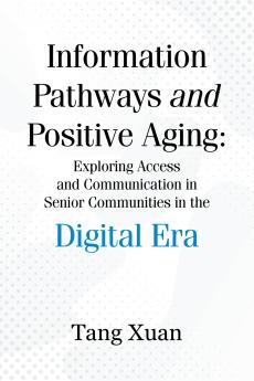 Information Pathways and Positive Aging