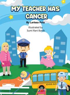 My Teacher Has Cancer