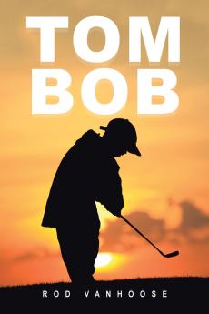 Tom Bob