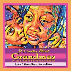 It's Something About Grandmas