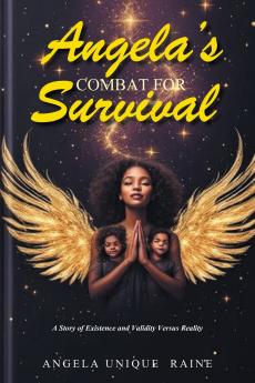 Angela's Combat For Survival