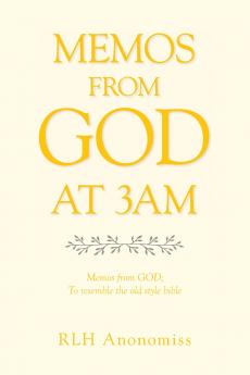 MEMOS FROM GOD AT 3AM