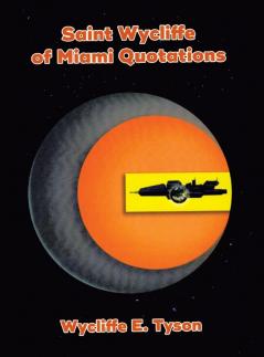 Saint Wycliffe of Miami Quotations