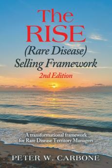 The RISE (Rare Disease) Selling Framework